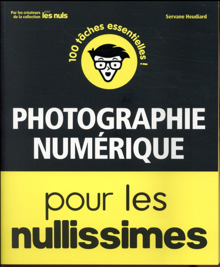 Photographie numérique pour les nullissimes