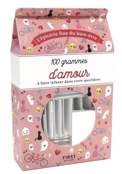 100 grammes d'amour à faire infuser dans votre quotidien