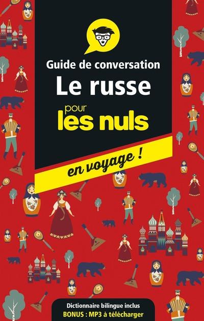 Le russe pour les nuls en voyage ! Guide de conversation, Edition 2019-2020