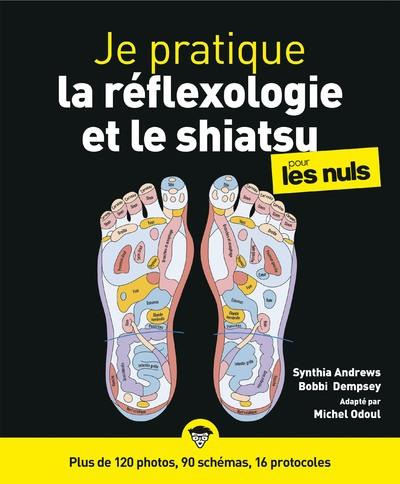 Je pratique la réflexologie et le shiatsu pour les nuls