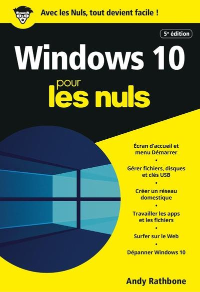 Windows 10 pour les nuls. 5e édition