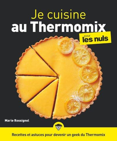 Je cuisine au Thermomix pour les nuls