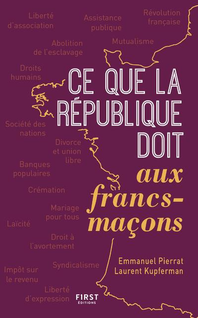 Ce que la République doit aux francs-maçons. 2e édition