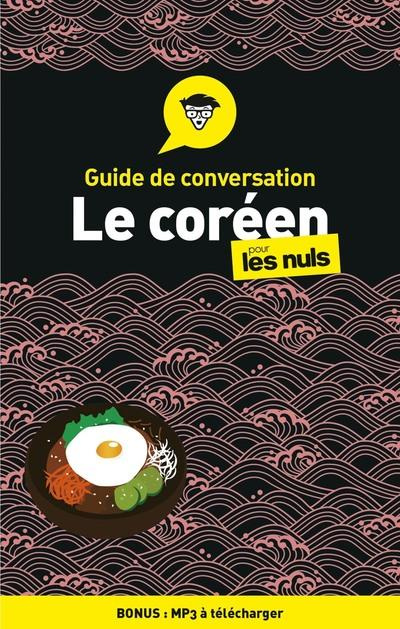 Guide de conversation coréen pour les nuls. 2e édition