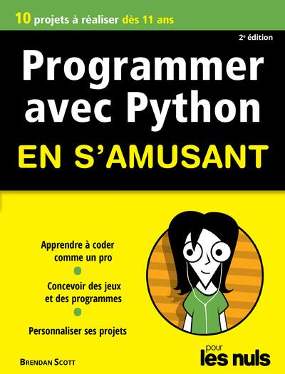 Programmer avec Python en s'amusant pour les nuls. 3e édition