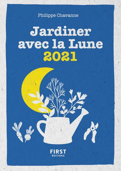 Jardiner avec la lune. Edition 2021