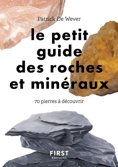 Le petit guide des roches et minéraux. 70 pierres à découvrir