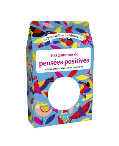 100 grammes de pensées positives à faire infuser dans votre quotidien