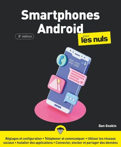 Les smartphones Android pour les nuls. 8e édition