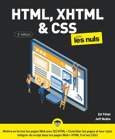 HTML, XHTML & CSS3 pour les nuls. 2e édition