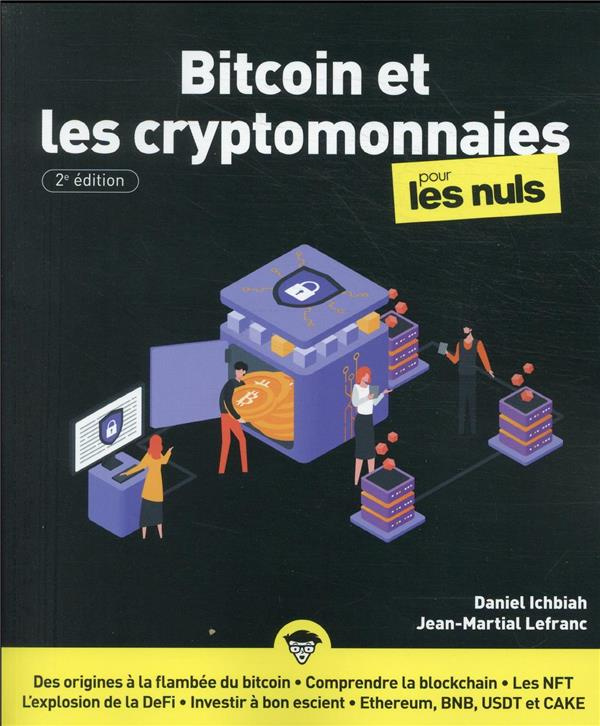 Le bitcoin et les cryptomonnaies pour les nuls. 2e édition