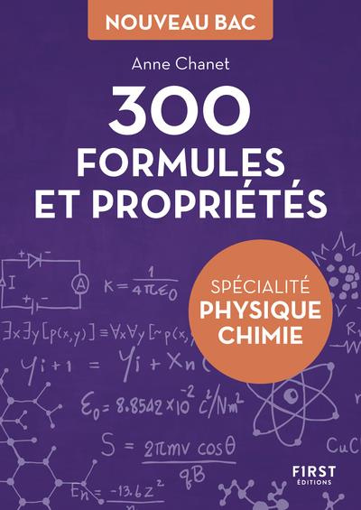 300 formules et propriétés pour la spécialité physique-chimie du bac