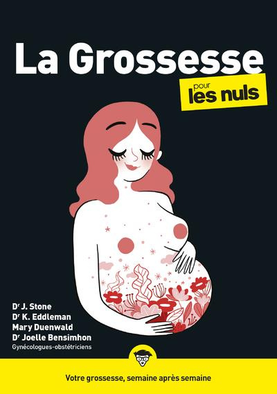 La grossesse pour les nuls. 3e édition