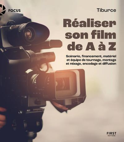 Réaliser son film de A à Z