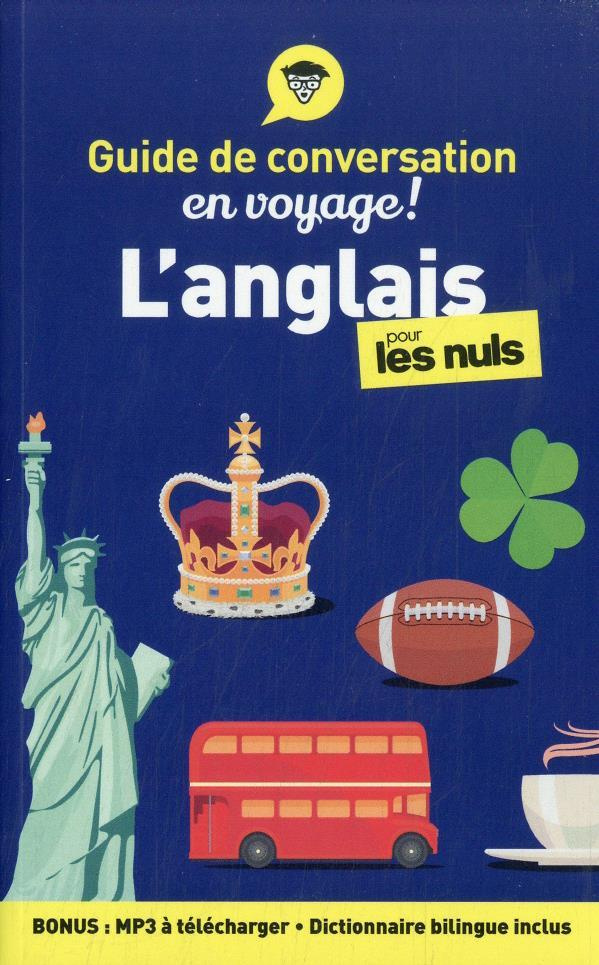 L'anglais pour les nuls en voyage ! Edition revue et augmentée