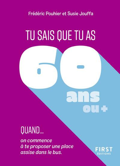 Tu sais que tu as 60 ans ou   quand...