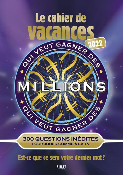 Cahier de vacances Qui veut gagner des millions ? Edition 2022