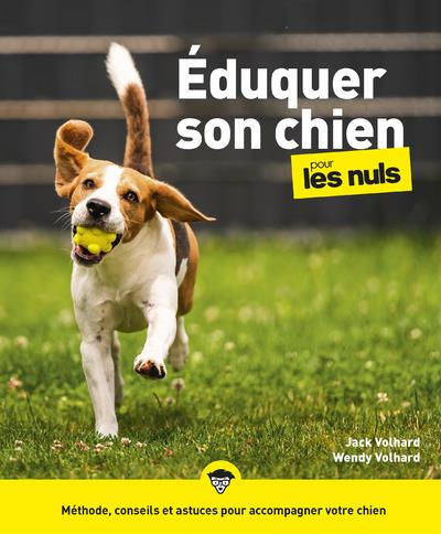 Eduquer son chien pour les Nuls. 2e édition