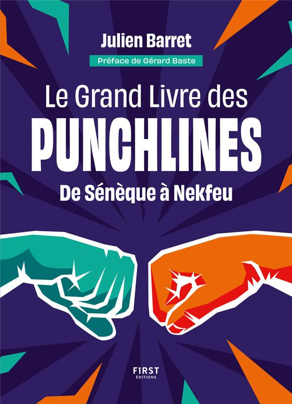 Le grand livre des punchlines. De Sénèque à Nekfeu