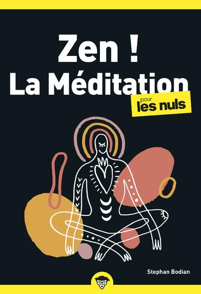 Zen ! La méditation pour les nuls
