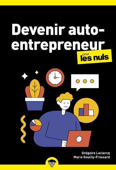 Devenir auto-entrepreneur pour les nuls. 4e édition