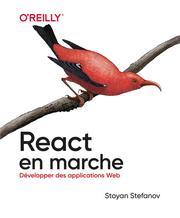 React en marche. Développer des applications web
