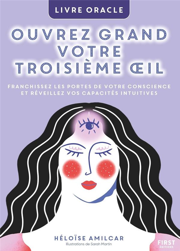 Ouvrez grand votre troisième oeil. Livre oracle
