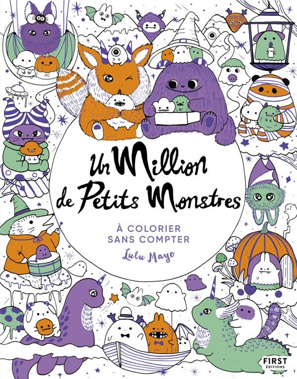 Un Million de Petits Monstres. A colorier sans compter
