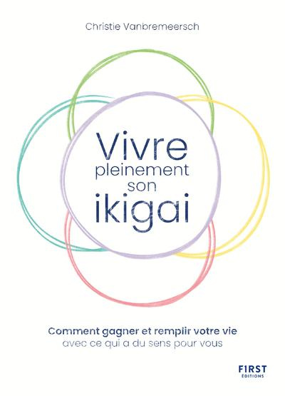 Vivre pleinement son ikigai
