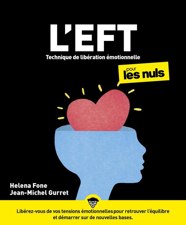 L'EFT (Techniques de libération émotionnelle) pour les nuls