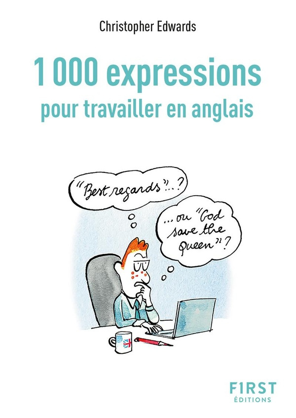 1000 expressions pour travailler en anglais