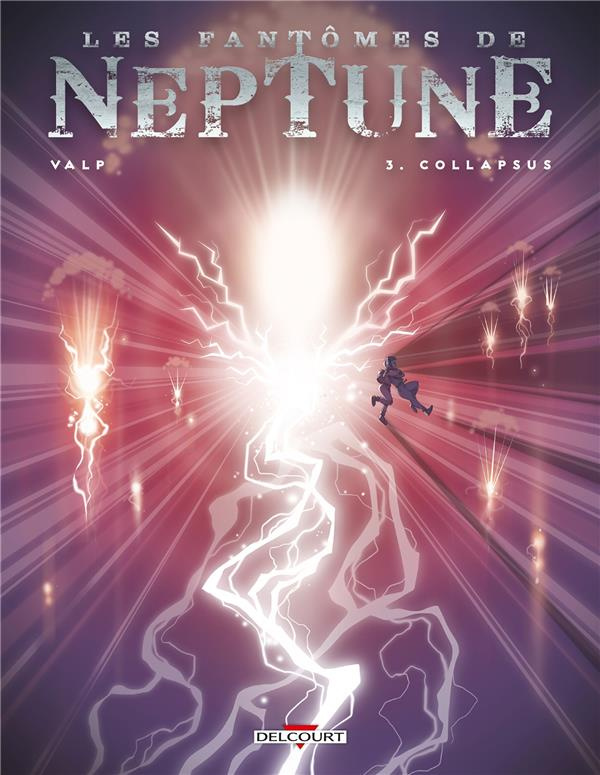 Les fantômes de Neptune Tome 3 : Collapsus