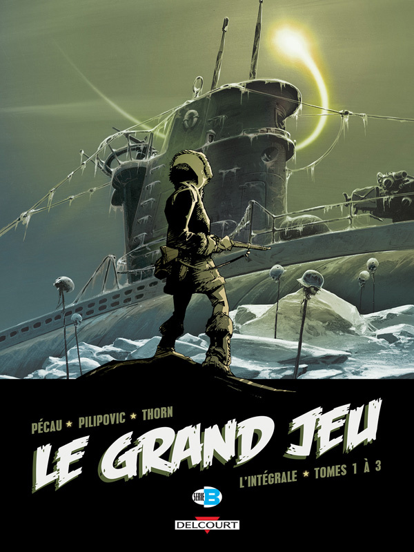Le Grand Jeu L'intégrale Tome 1 : Tomes 1 à 3