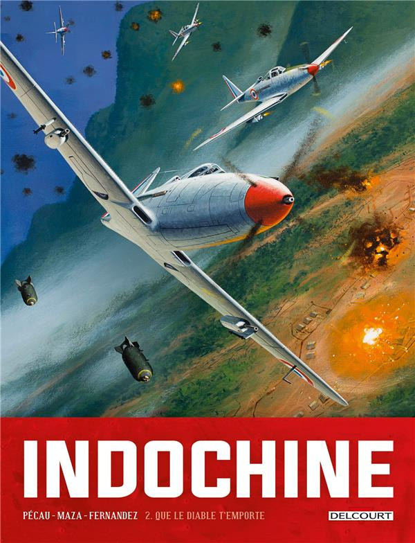 Indochine Tome 2 : Que le diable t'emporte