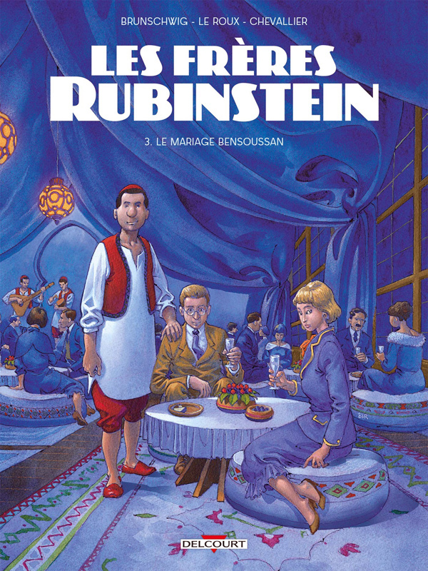 Les frères Rubinstein Tome 3 : Le mariage Bensoussan