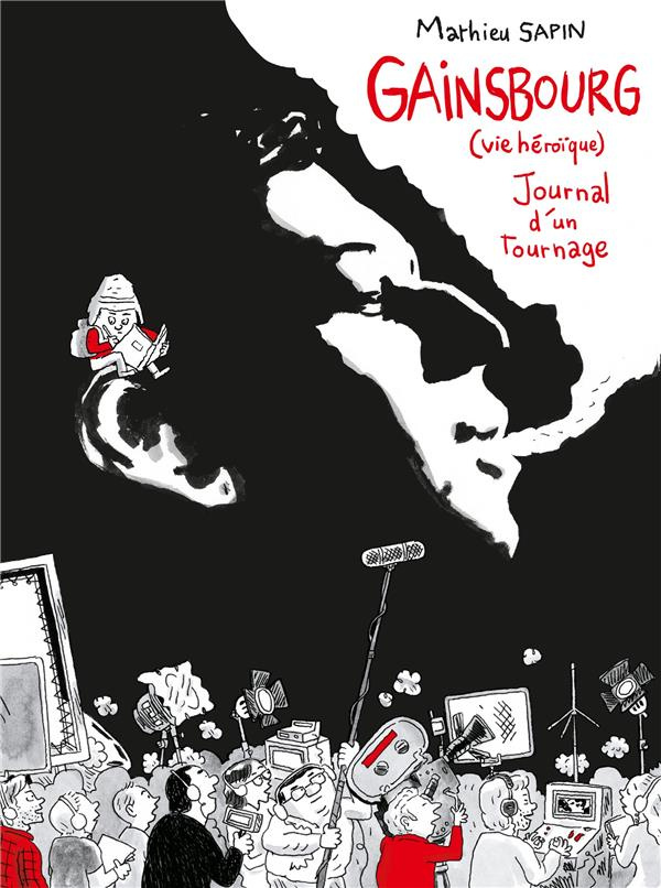Gainsbourg (vie héroïque). Journal d'un tournage