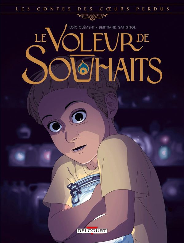 Les contes des coeurs perdus : Le voleur de souhaits