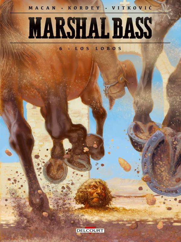 Marshal Bass Tome 6 : Los Lobos