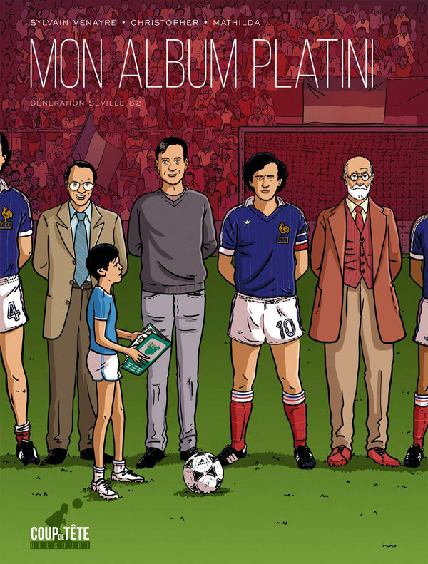Mon album Platini. Génération Séville 82