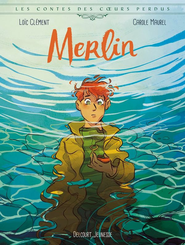 Les contes des coeurs perdus : Merlin