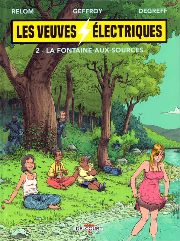 Les veuves électriques Tome 2 : La fontaine-aux-sources