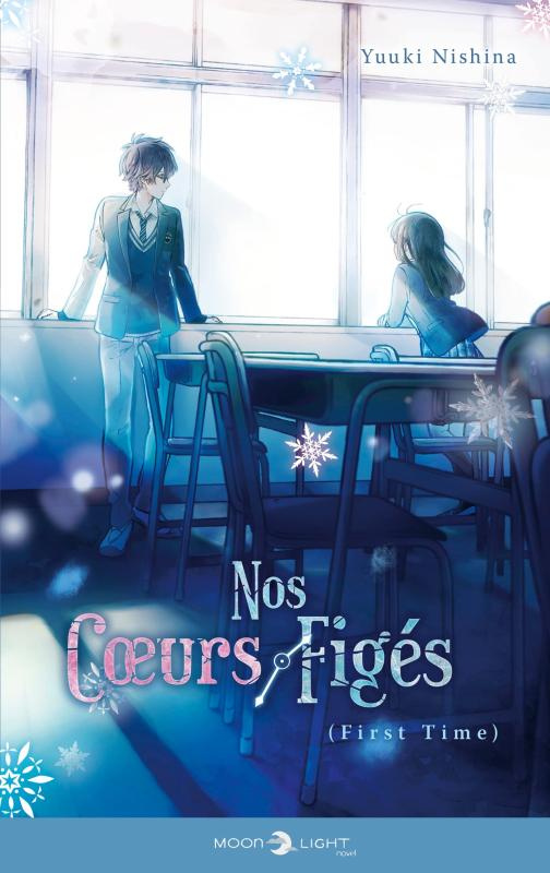 Nos coeurs figés : First time
