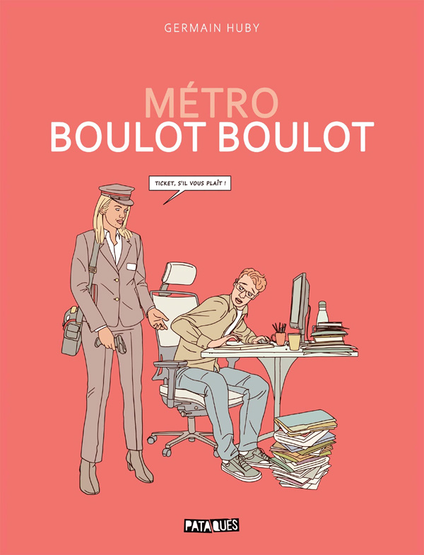 Métro Boulot Boulot : One-shot