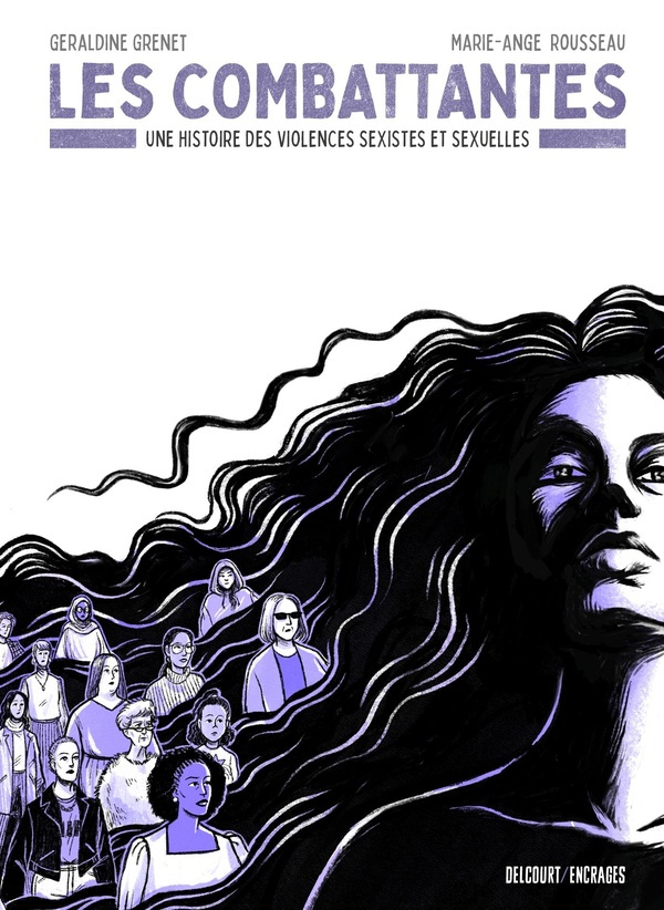 Les Combattantes. Une histoire des violences sexistes et sexuelles