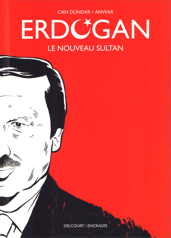 Erdogan. Le nouveau sultan