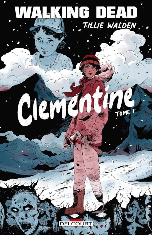 Walking Dead : Clementine Tome 1
