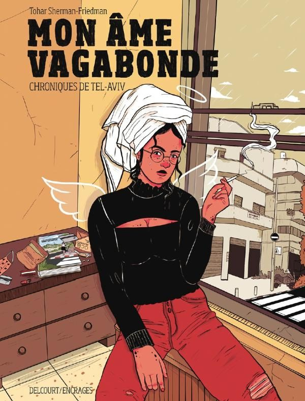 Mon âme vagabonde. Chroniques de Tel-Aviv