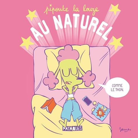 Pipoute la louze. Au naturel