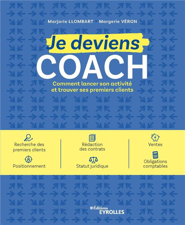 Je deviens coach. Comment lancer son activité et trouver ses premiers clients