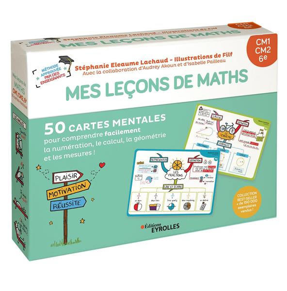 Mes leçons de maths Niveau CM1, CM2, 6e. 50 cartes mentales pour comprendre facilement la numération